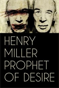 Henry Miller – Prophet der Lüste