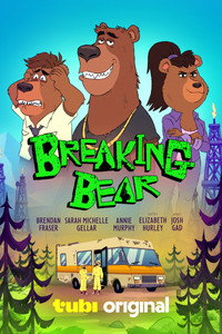 Постер мультсериала «Breaking Bear (2026)» — (8 из 53)