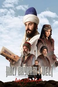 Poster de Aşkın Yolculuğu: Hacı Bayram-ı Veli