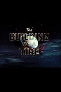 Постер мультфильма «The Building of a Tire (1946)» — (1 из 1)