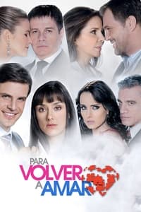 tv show poster Para+Volver+a+Amar 2010