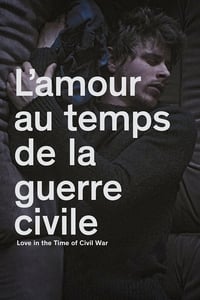 L'amour au temps de la guerre civile (2014)