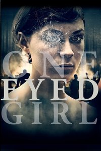 One Eyed Girl (2014)