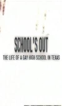 School's Out: The Life of a Gay High School in Texas