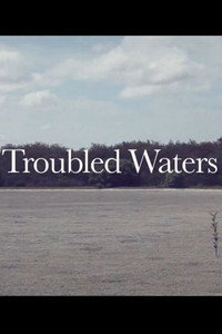 Постер фильма «Troubled Waters (2010)» — (1 из 1)