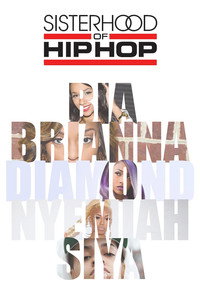 Постер сериала «Sisterhood of Hip Hop (2014)» — (1 из 9)