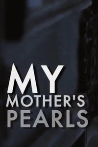 My Mother's Pearls