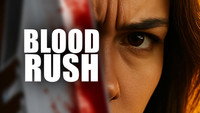 «Blood Rush (2025)» — обои к фильму #1