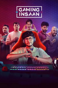 Gaming Insaan (2024) Hindi Season 1 Complete WEB Series 480p | 720p | 1080p WEB-DL