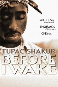 Постер фильма «Tupac Shakur: Прежде, чем я проснусь (2001)» — (2 из 4)