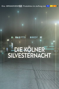 Die Kölner Silvesternacht - Die Nacht der Ohnmacht (2021) poster