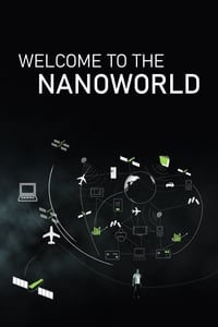 tv show poster Welcome+to+the+Nanoworld%21 2010
