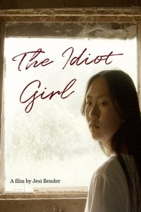 Poster de The Idiot Girl