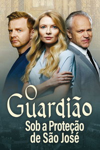 Imagem do Filme O Guardião: Sob a Proteção de São José