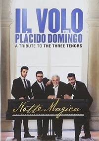 Il Volo: Notte Magica - A Tribute To The Three Tenors 2016 (2016)