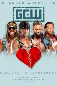 GCW Welcome To Heartbreak - 2022