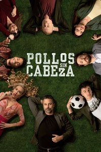 copertina serie tv Pollos+sin+cabeza 2023