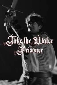 Take the Water Prisoner