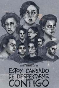 Постер фильма «Estoy Cansado de Despertarme Contigo (2021)» — (3 из 3)