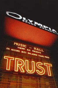 Trust - A L'Olympia