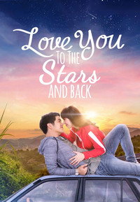 Постер фильма «Love You to the Stars and Back (2017)» — (5 из 12)