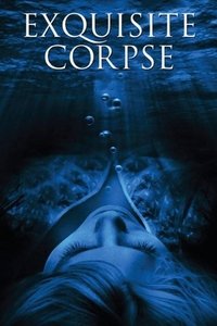 Exquisite Corpse (2010)