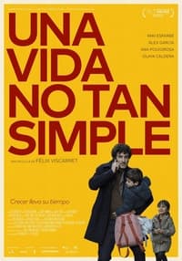 Постер к фильму Una vida no tan simple (2023)