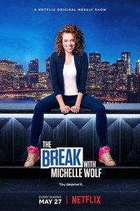 Постер сериала «The Break with Michelle Wolf (2018)» — (2 из 3)