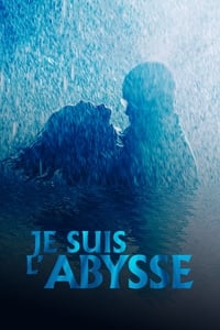 Je suis l'abysse (2022)