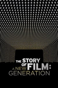 The Story of Film: A New Generation