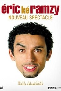 Éric ké Ramzy - Nouveau spectacle (2005)