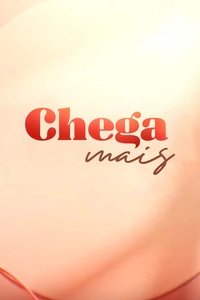 Poster de Chega Mais
