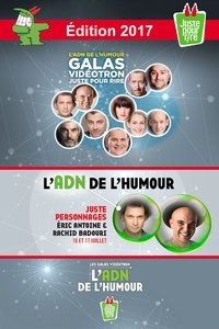 Juste Pour Rire 2017 - Gala Juste Personnages (2017)