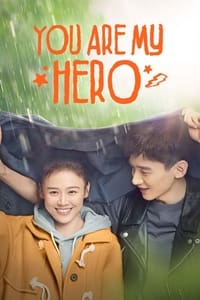 tv show poster You+Are+My+Hero 2021