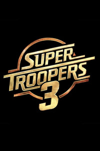 Poster de Super Troopers 3