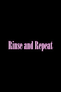 Rinse and Repeat (2024) poster