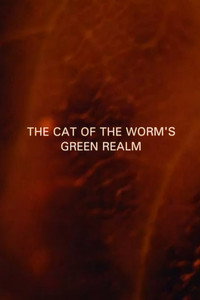 Постер фильма «The Cat of the Worm's Green Realm (1997)» — (2 из 13)