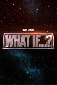 Постер мультсериала «Что, если...? (2021-2024)» — (59 из 148)