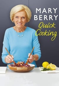 tv show poster Mary+Berry%27s+Quick+Cooking 2019