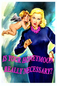 Постер фильма «Is Your Honeymoon Really Necessary (1953)» — (2 из 2)