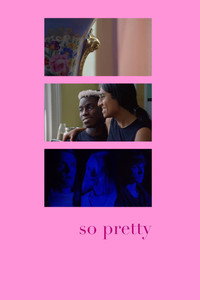 Постер фильма «So Pretty (2019)» — (2 из 6)