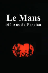 Le Mans: 100 Years of Passion (2006)