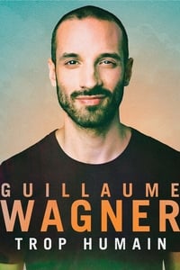 Guillaume Wagner - Trop humain (2017)