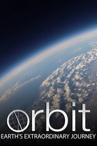 Постер сериала «Орбита: Необыкновенное путешествие планеты Земля (2012)» — (2 из 3)