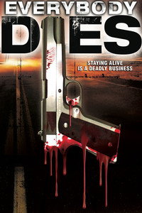 Постер фильма «Everybody Dies (2009)» — (2 из 3)