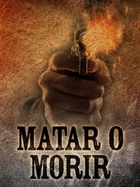 Matar o morir (1984)