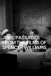Juke: Passages from the Films of Spencer Williams