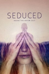 copertina serie tv Seduced%3A+Inside+the+NXIVM+Cult 2020