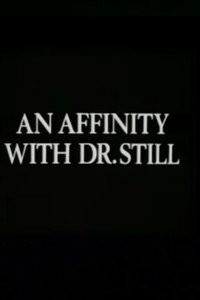 An Affinity with Dr. Still (1979) poster