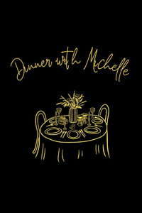 Dinner with Michelle